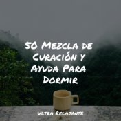 50 Mezcla de Curación y Ayuda Para Dormir