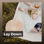 Lay Down