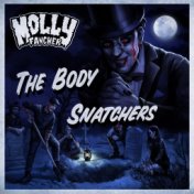 The Body Snatchers [Prod. by Molly Fancher]