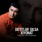 Do'stlar qilsa xiyonat