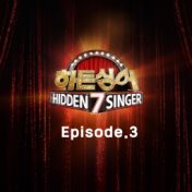 Hidden Singer7 - Episode. 3