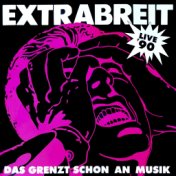 Das grenzt schon an Musik (Live '90) (2022 Remaster)