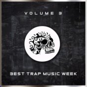 Best Trap Music Week 3