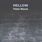 #17 Mellow Theta Waves