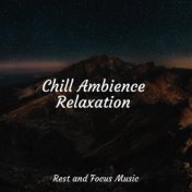 Chill Ambience Relaxation