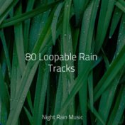 80 Loopable Rain Tracks