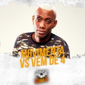 Movimenta Vs Vem de 4