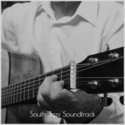 South Jazz Soundtrack