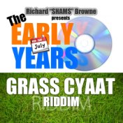 Grass Cyaat Riddim, The Early Years (Remastered)