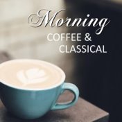 Morning Coffee & Classical
