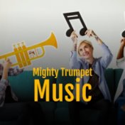 Mighty Trumpet Music