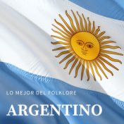 Lo Mejor del Folklore Argentino