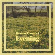 Brazen Trumpet Evening