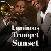 Luminous Trumpet Sunset