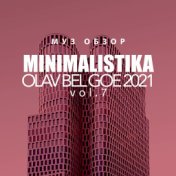 Minimalistika Olav Bel Goe 2021, Vol. 7 (Муз обзор)