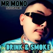 Drink & Smoke (feat. FlipTunes)