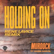Holding On (Rene LaVice Remix)