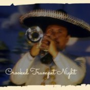 Crooked Trumpet Night