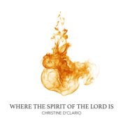 Where The Spirit Of The Lord Is