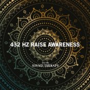432 Hz Raise Awareness