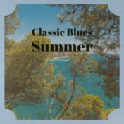 Classic Blues Summer