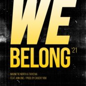 We Belong '21 (feat. Ann One)