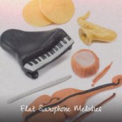 Flat Saxophone Melodies