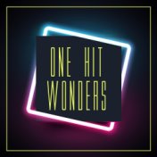 ONE HIT Wonders