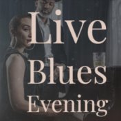 Live Blues Evening