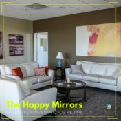 The Happy Mirrors: Chillout Lounge Music for Me Time