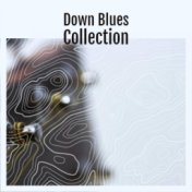 Down Blues Collection