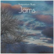 Postpartum Blues Jams