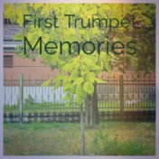 First Trumpet Memories