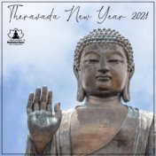 Theravada New Year 2021: International Buddhist Music for Full Moon Meditation (New Year Celebration)