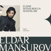 Eldar Mansurovun Mahnıları