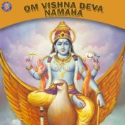 Om Vishna Deva Namaha