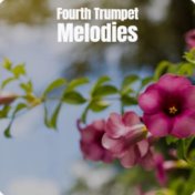 Fourth Trumpet Melodies