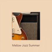 Mellow Jazz Summer