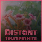 Distant Trumpet Hits