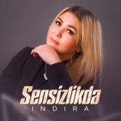 Sensizlikda