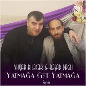 Yatmağa Get Yatmağa (Remix)