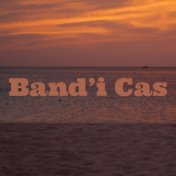 Band'i Cas