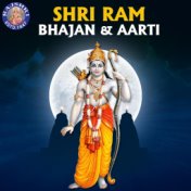 Shri Ram - Bhajan & Aarti