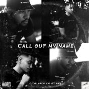 Call out my Name (feat. Kel)