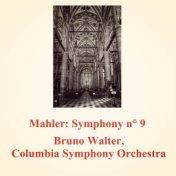 Mahler: Symphony N° 9