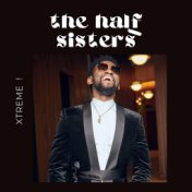 The Half Sisters (Original Soundtrack from the Half Sisters Series)