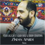 Zindan Apardı (Remix)