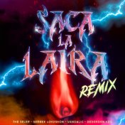 Saca la Laira (Remix)