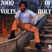 2000 Volts of Holt (Bonus Track Edition)