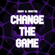 Change the Game (Original Mix)